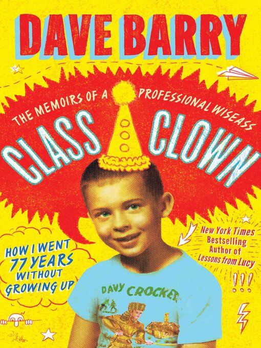 Title details for Class Clown: The Memoirs of a Professional Wiseass by Dave Barry - Wait list
